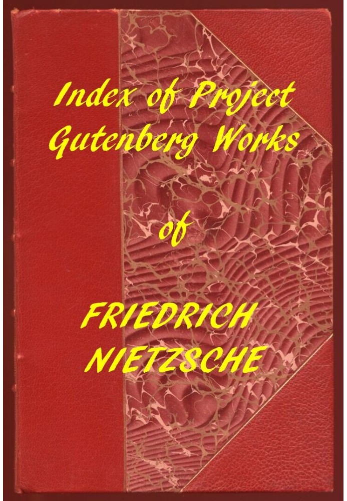 Указатель проекта Гутенберга Произведения Фридриха Ницше