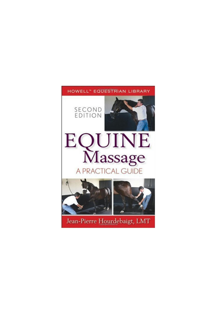 Equine Massage - A Practical Guide 2nd Edition (Howell Equestrian Library)