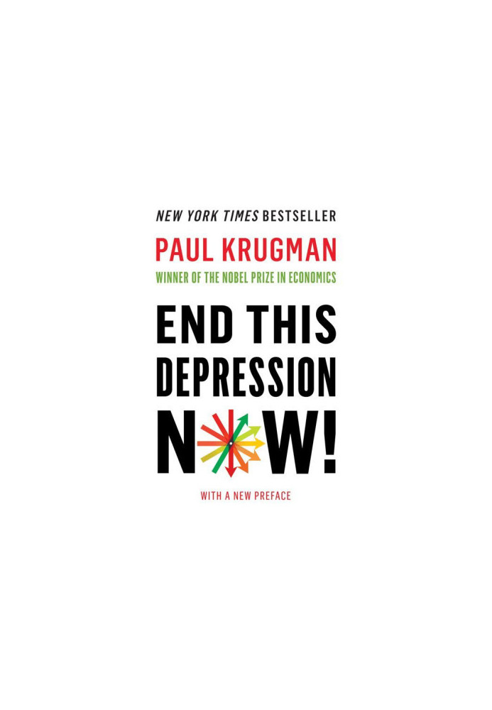 End This Depression Now!