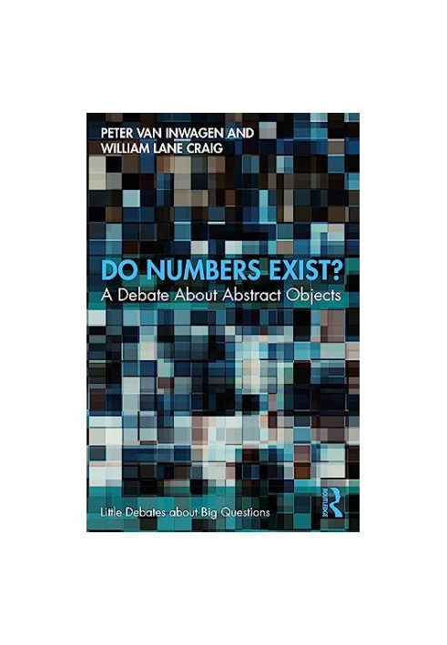 Do Numbers Exist?: A Debate about Abstract Objects