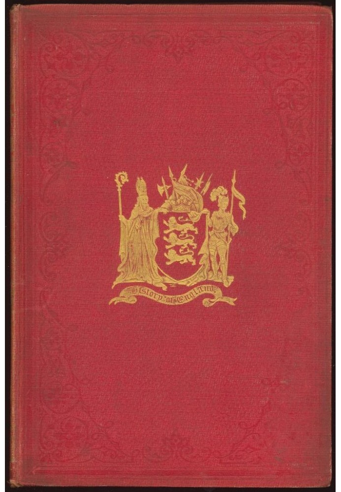 The History of England in Three Volumes, Vol. I., Part D. From Elizabeth to James I.