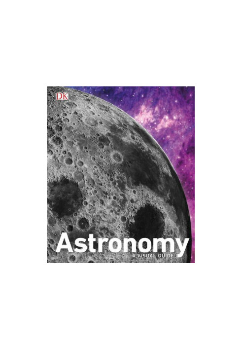 DK Astronomy： a Visual Guide
