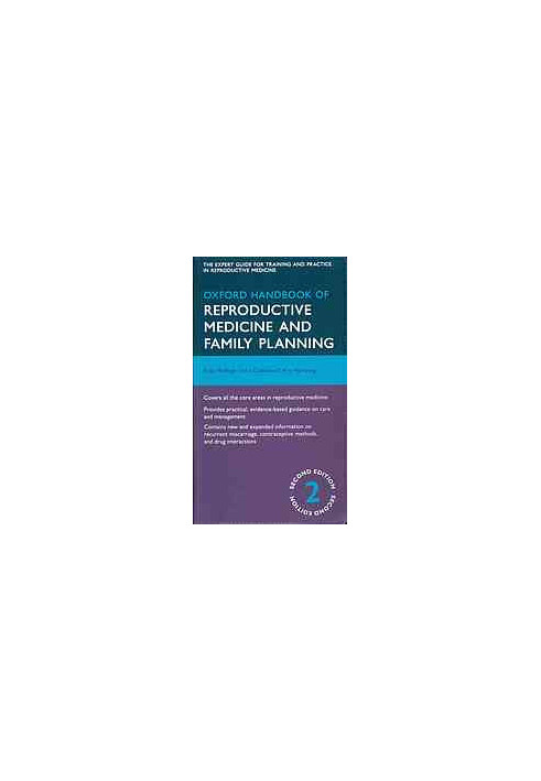 Oxford handbook of reproductive medicine and family planning