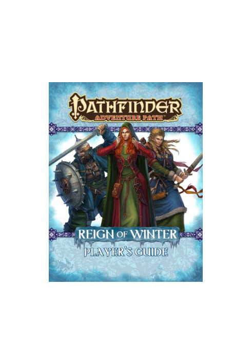 Pathfinder Adventure Path: Reign of Winter Player's Guide