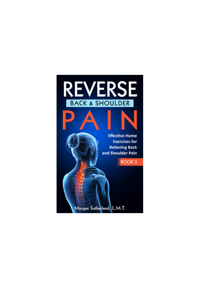 Reverse Back and Shoulder Pain: Effective Home Exercises for Back and Shoulder Pain