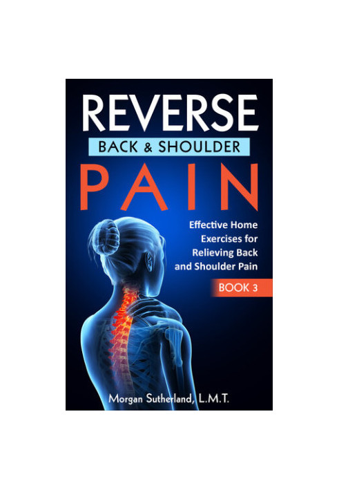 Reverse Back and Shoulder Pain: Effective Home Exercises for Back and Shoulder Pain