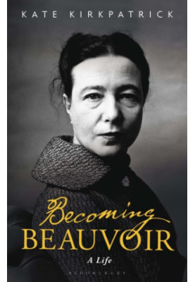 Becoming Beauvoir: a life