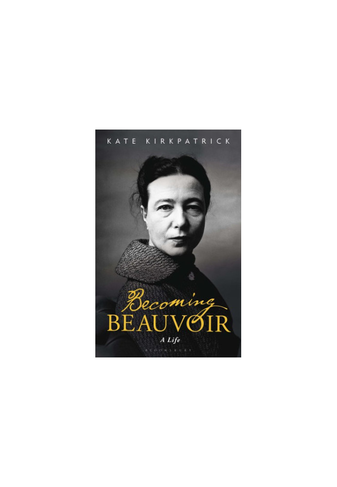 Becoming Beauvoir: a life
