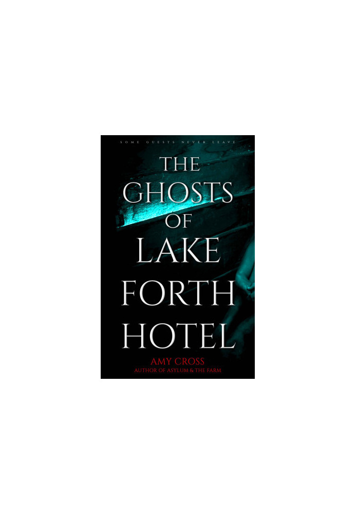 The Ghosts of Lakeforth Hotel