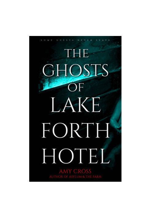 The Ghosts of Lakeforth Hotel