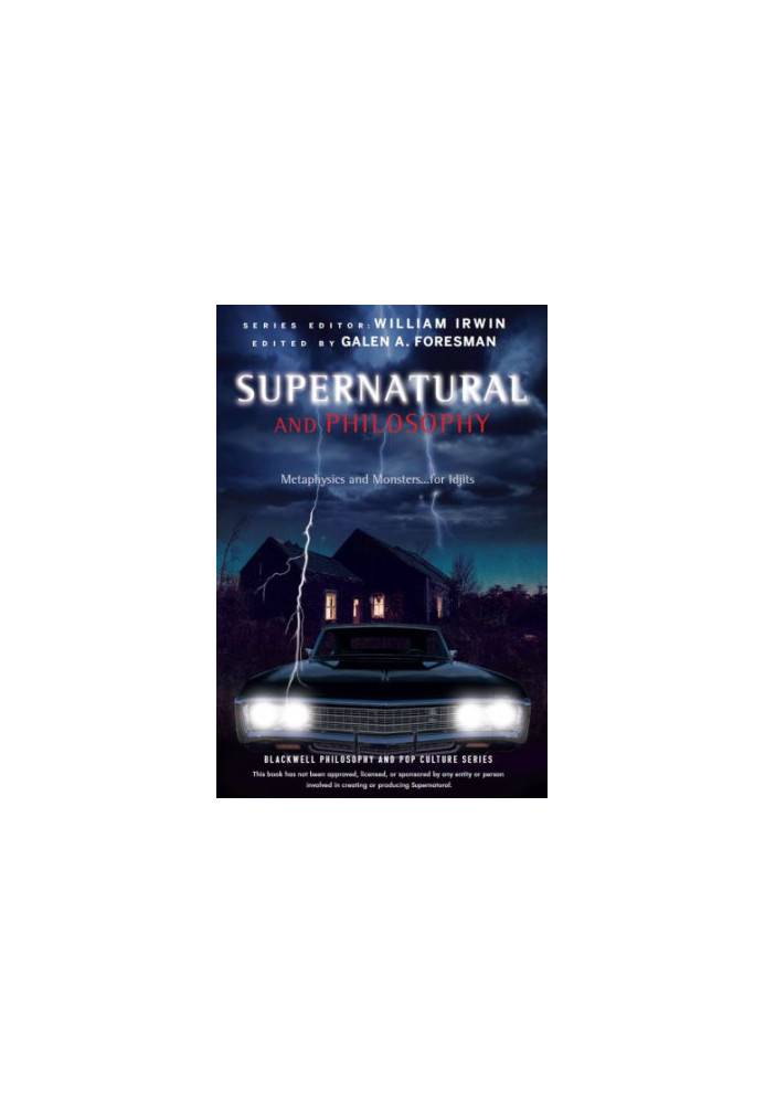 Supernatural and philosophy metaphysics and monsters ... for idjits
