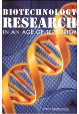 Biotechnology Research in an Age of Terrorism Prepublication Copy