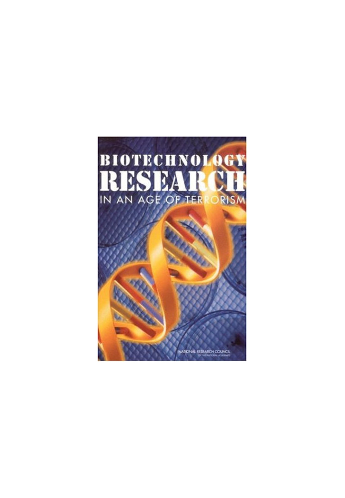 Biotechnology Research in an Age of Terrorism Prepublication Copy