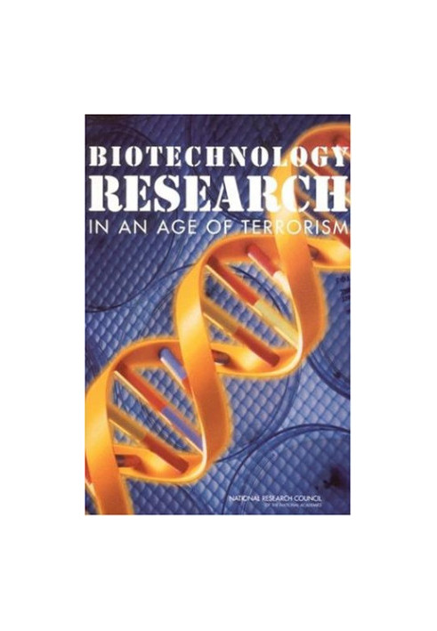 Biotechnology Research in an Age of Terrorism Prepublication Copy