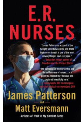 E.R. Nurses: True Stories from America's Greatest Unsung Heroes