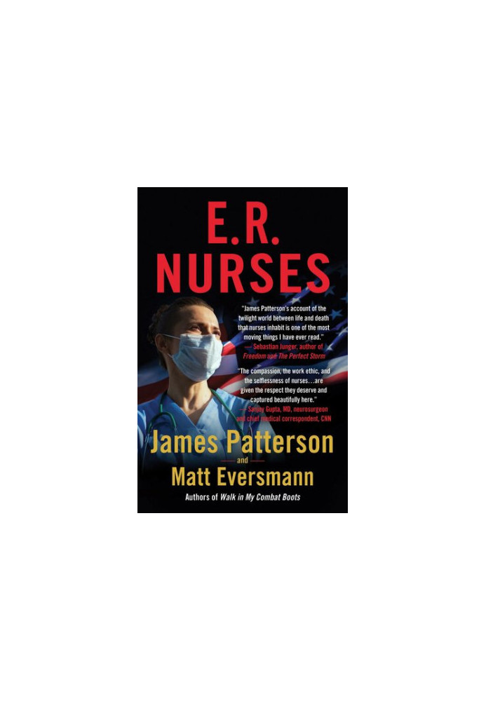E.R. Nurses: True Stories from America's Greatest Unsung Heroes