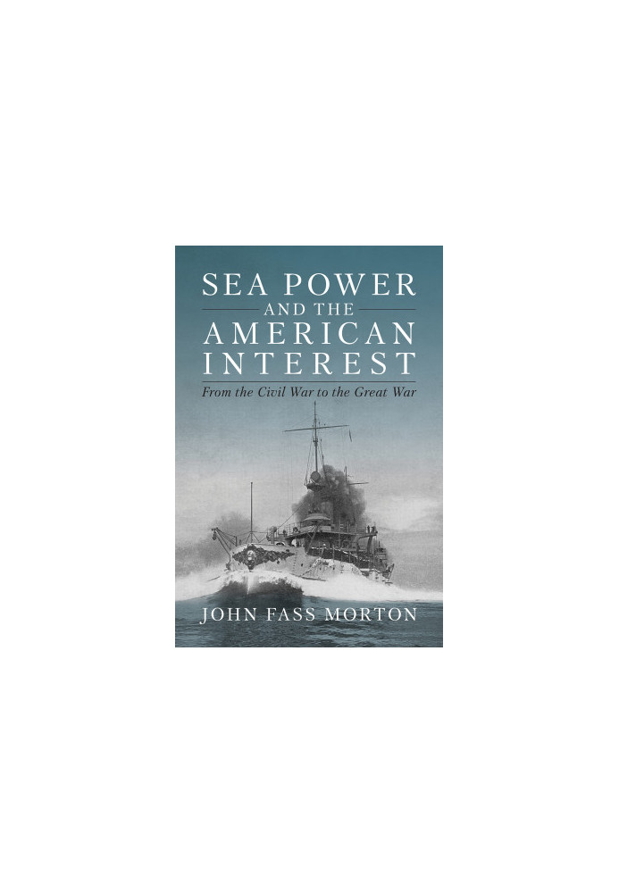 Sea Power and the American Interest
