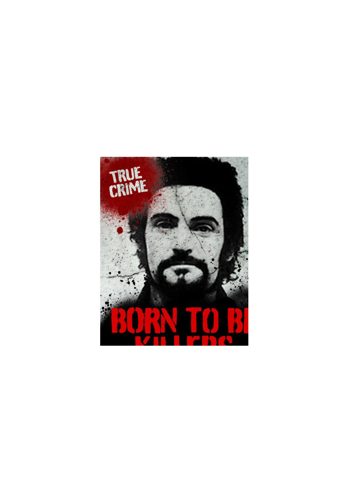 Born to be Killers