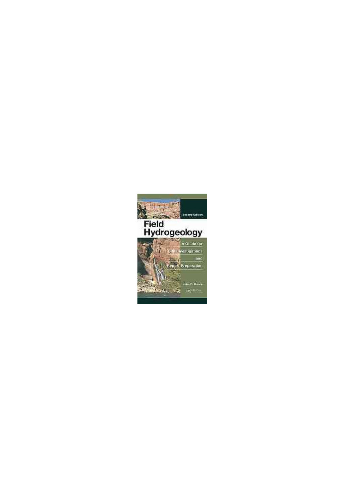 Field hydrogeology : a guide for site investigations and report preparation