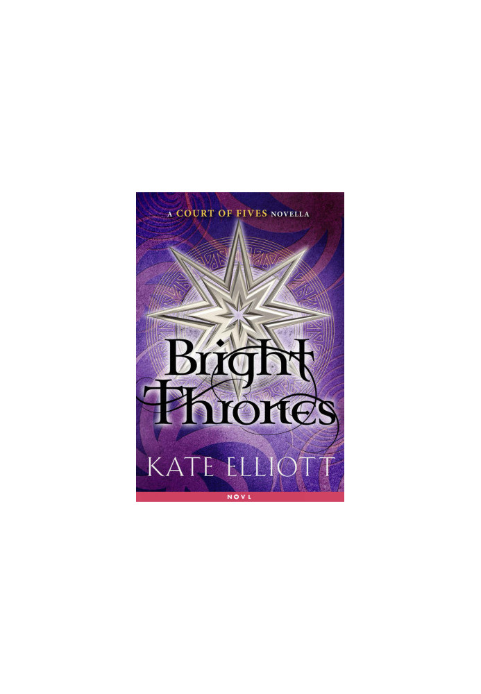 Bright Thrones: A Court of Fives Novella