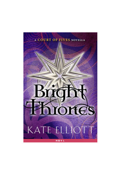 Bright Thrones: A Court of Fives Novella