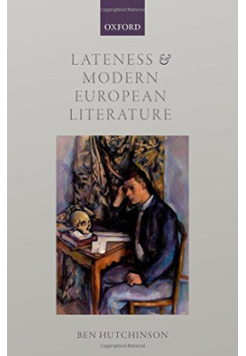Lateness and modern European literature