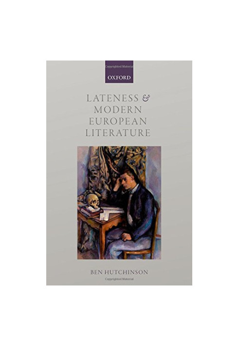 Lateness and modern European literature