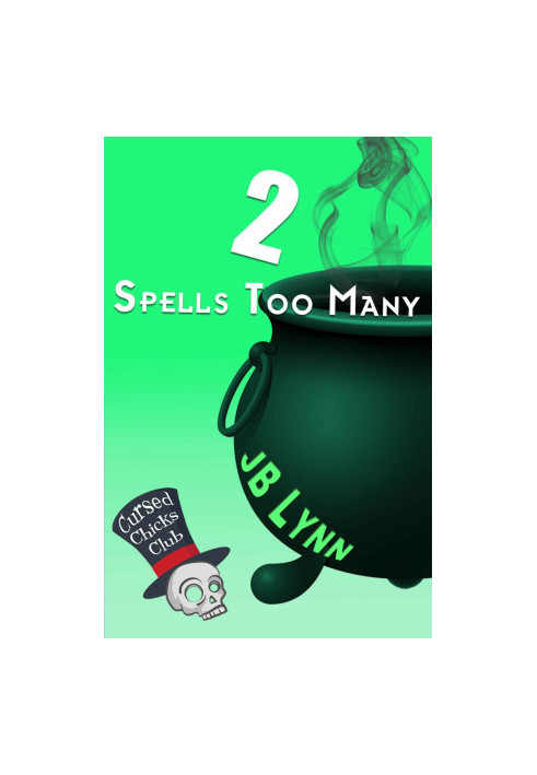 2 Spells Too Many (Cursed Chicks Club)