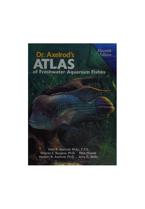 Dr. Axelrod's Atlas of Freshwater Aquarium Fishes