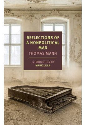 Reflections of a Nonpolitical Man (New York Review Books Classics)