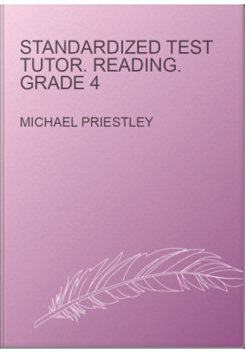 Standardized Test Tutor. Reading. Grade 4