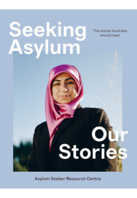 Seeking Asylum Our Stories