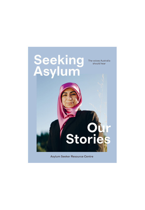 Seeking Asylum Our Stories