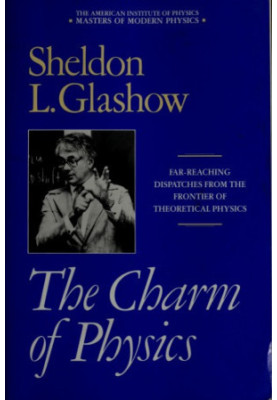 The Charm of Physics - Far-reaching dispatches from the frontier of theoretical physics