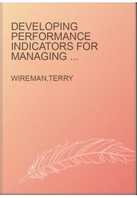 Developing Performance Indicators for Managing Maintenance