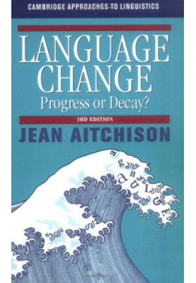 Language change: progress or decay?