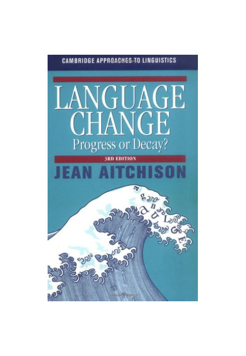 Language change: progress or decay?