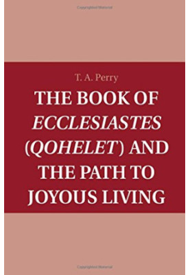 The book of Ecclesiastes (Qohelet) and the path to joyous living