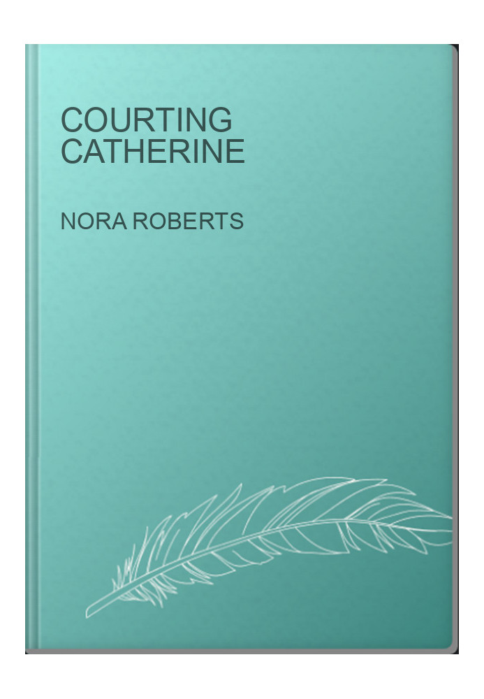 Courting Catherine