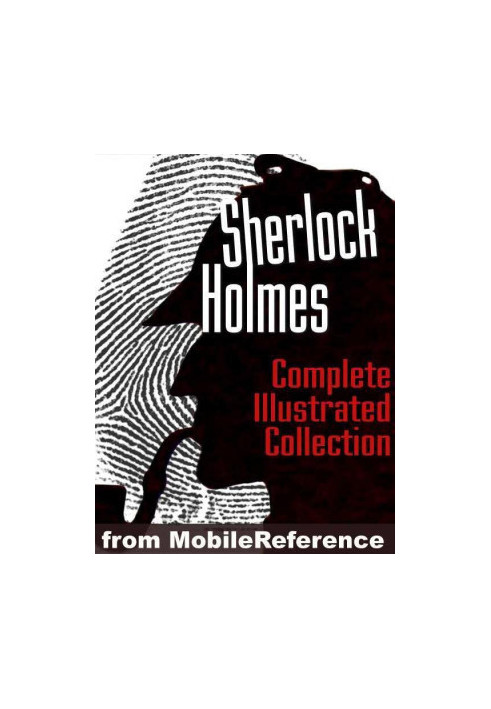 Sherlock Holmes: The Complete Illustrated Novels