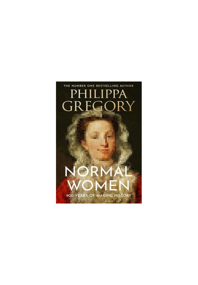 Normal Women: Nine Hundred Years of Making History