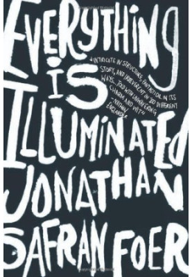 Everything Is Illuminated: A Novel