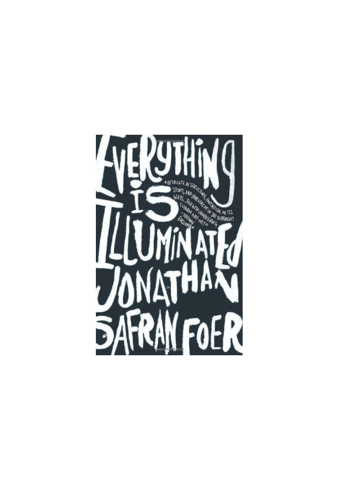 Everything Is Illuminated: A Novel