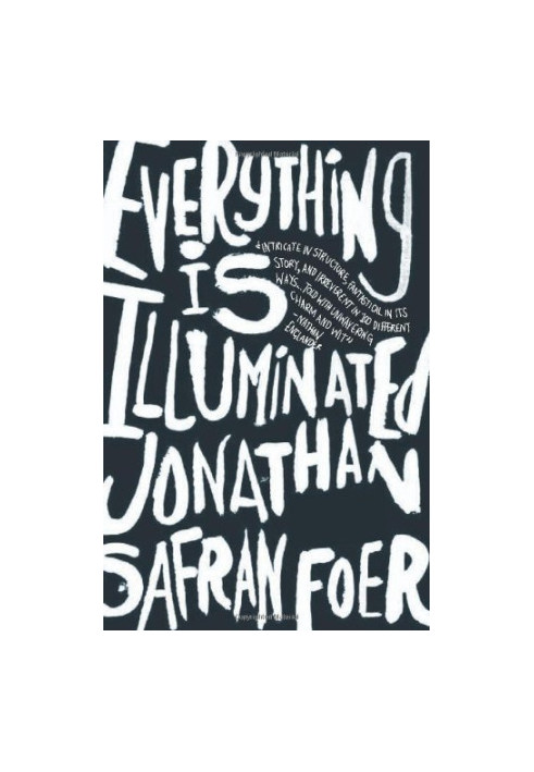 Everything Is Illuminated: A Novel