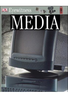 MEDIA AND COMMUNICATIONS (DK Eyewitness Books)