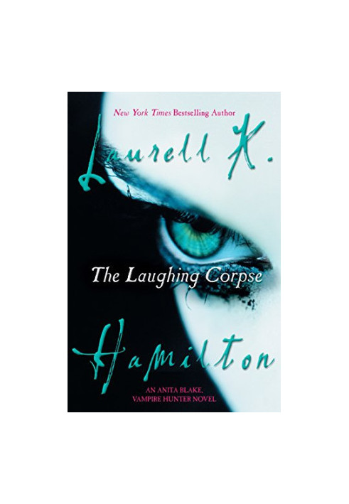The Laughing Corpse (Anita Blake, Vampire Hunter, 02)