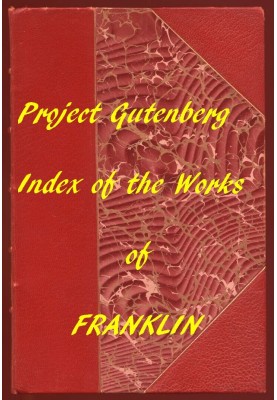 Index of the Project Gutenberg Works of Benjamin Franklin