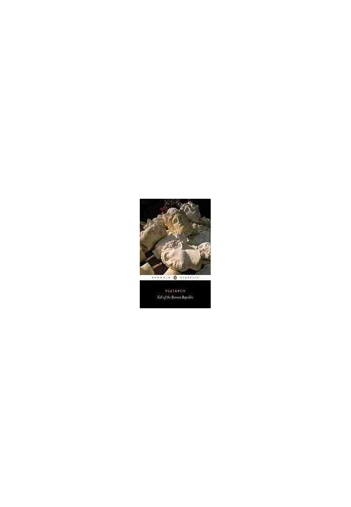 Plutarch: Fall of the Roman Republic