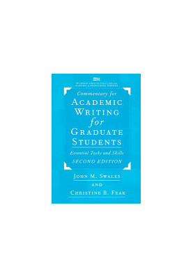 Commentary for Academic Writing for Graduate Students, 2d ed.: Essential Tasks and Skills (Michigan Series in English for Aca