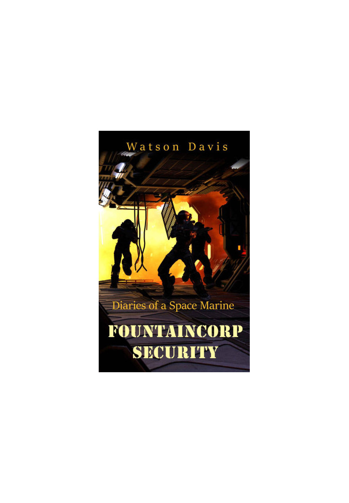 FountainCorp Security · Diaries of a Space Marine